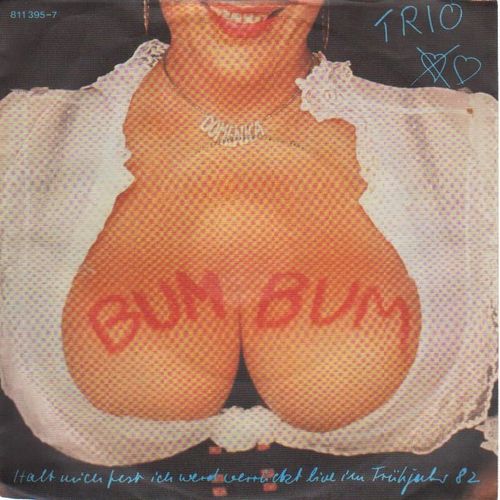 Bum Bum / Halt Mich Fest Ich Werd Verrückt (Live Im Frühjahr 82)