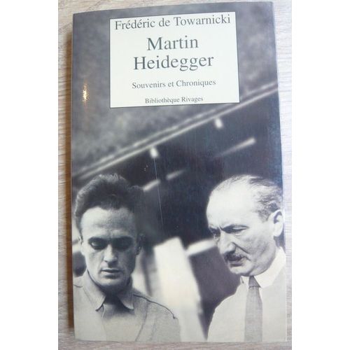 Martin Heidegger : Souvenirs Et Chroniques 