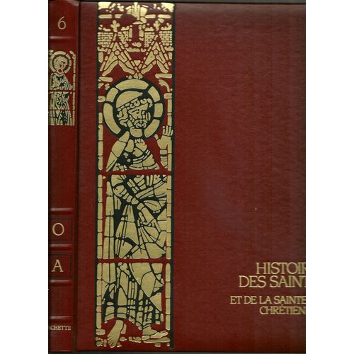 Histoire Des Saints Et De La Sainteté Chrétienne - N° 6 - Histoire Des Saints Et De La Sainteté Chrétienne - 1054-1274