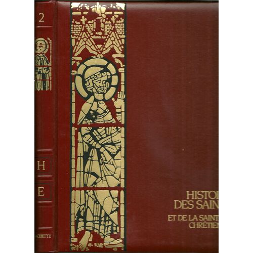 Histoire Des Saints Et De La Sainteté Chrétienne - N° 2 - Histoire Des Saints Et De La Sainteté Chrétienne - 33-313