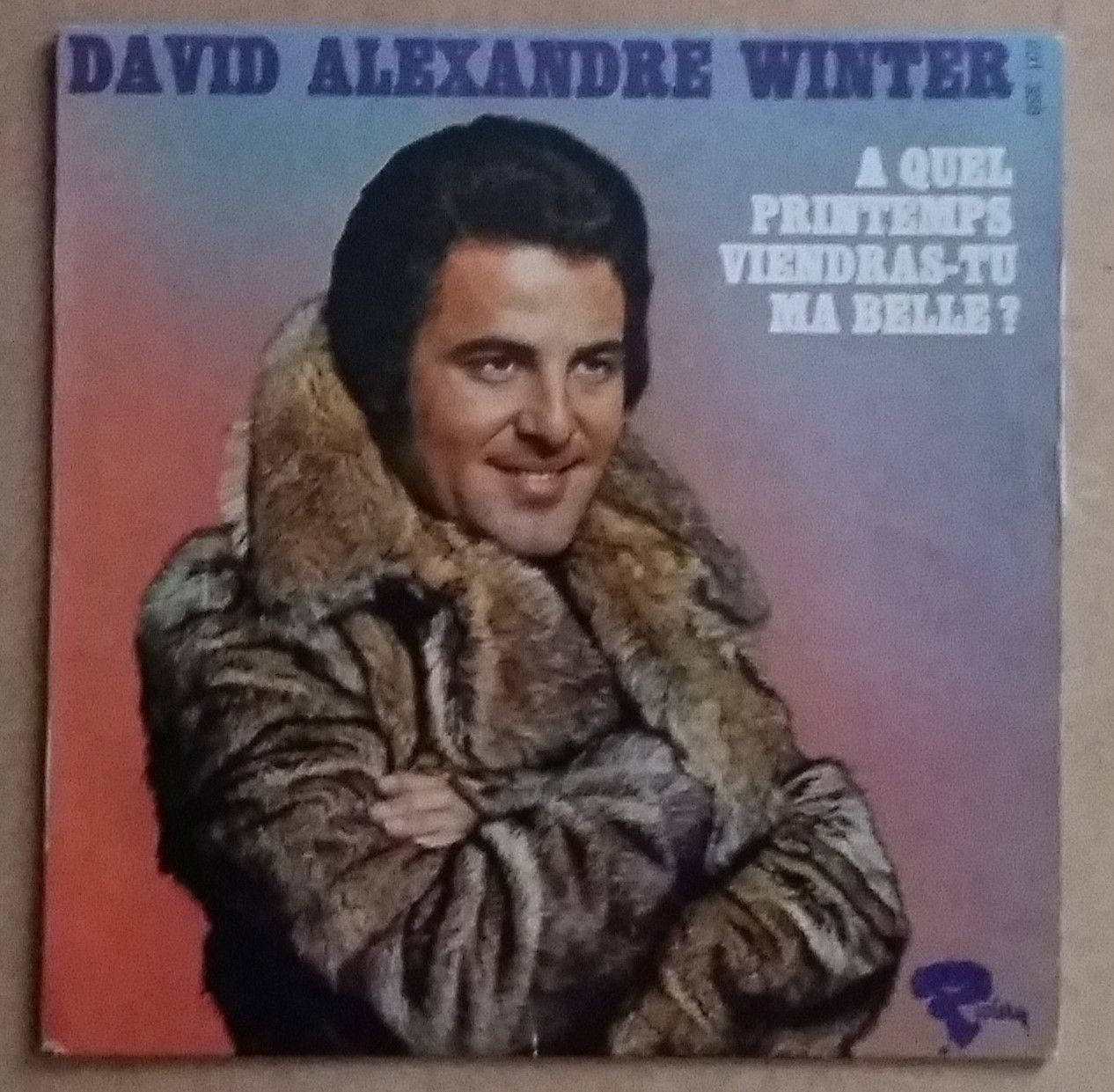 David Alexandre Winter A Qu'elle Printemps Viendras-Tu Ma Belle ?