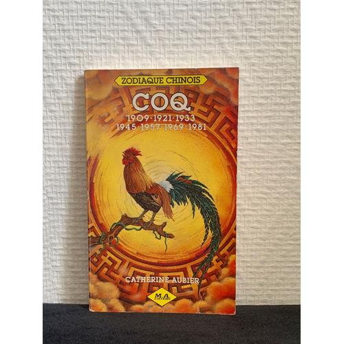 Zodiaque Chinois Coq