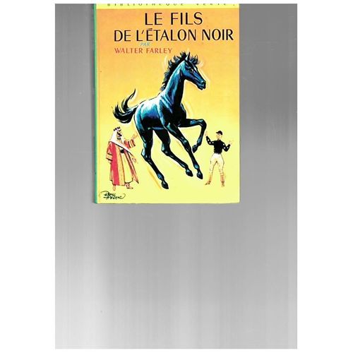 Le Fils De L'étalon Noir, 1974, Bibliothèque Verte, Walter Farley