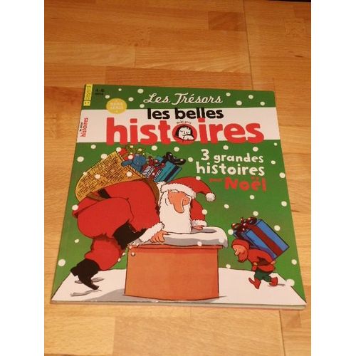 Les Trésors - Les Plus Belles Histoires Pour Noël 2013 - Hors Série 4-8 Ans