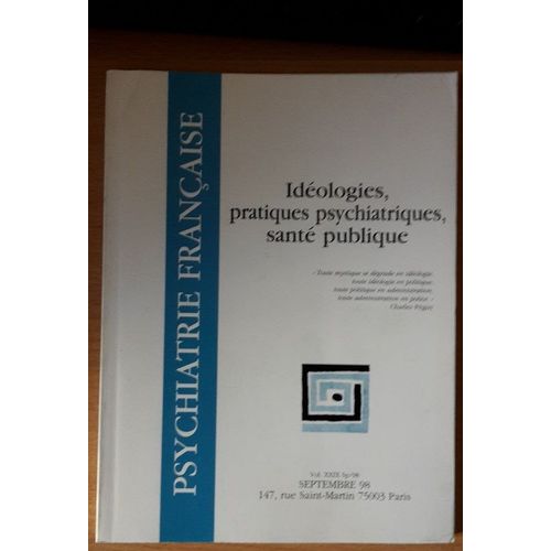 Psychiatrie Française  N° 7 : Idéologies, Pratiques Psychiatriques, Santé Publique