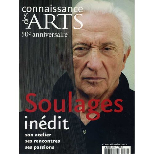 Connaissance Des Arts N°600 Soulages Inedit 