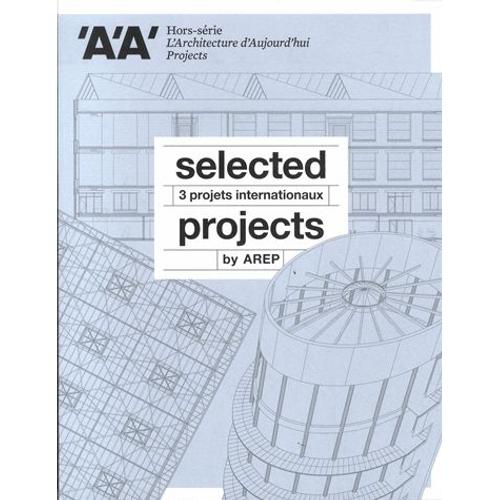 L'architecture D'aujourd'hui Hors-Série - Selected Projects - 3 Projets Internationaux