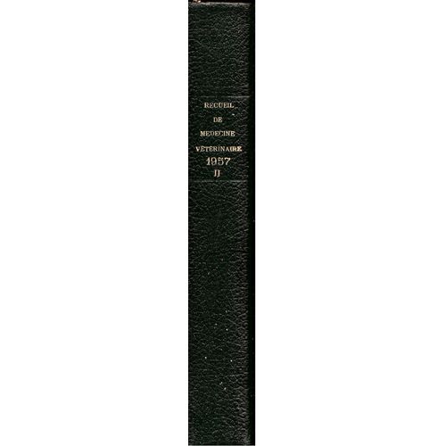 Recueil De Médecine Vétérinaire 1957 - 2ème Volume