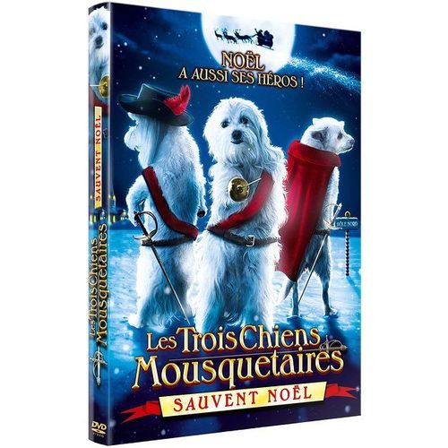 Les Trois Chiens Mousquetaires Sauvent Noël