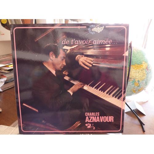 Charles Aznavour : De T'avoir Aimée... -  Serie Vedettes  - Barclay  80 355 S