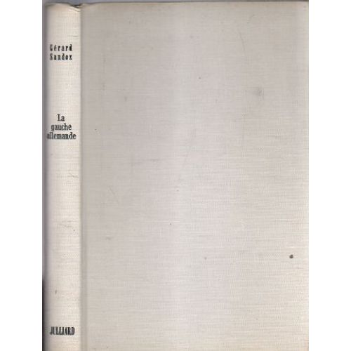 La Gauche Allemande De Karl Marx A Willy Brandt