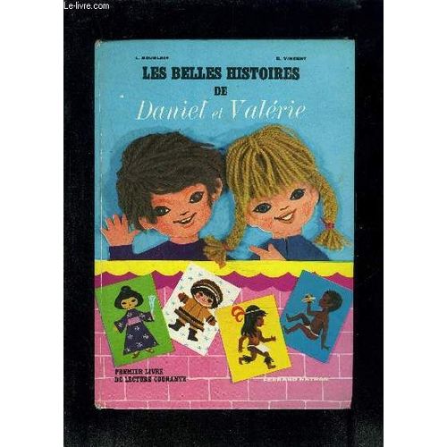 Les Belles Histoires De Daniel Et Valerie- Premeire Livre De Lecture Courante