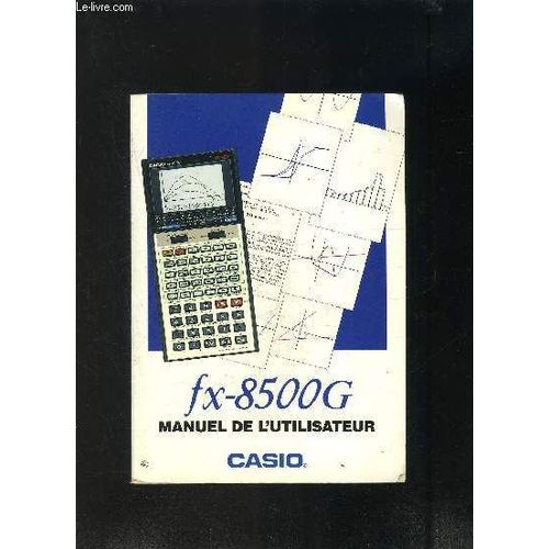 Manuel De L Utilisateur Casio Fx 8500g