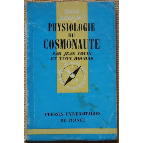 Physiologie Du Cosmonaute. 1e Édition