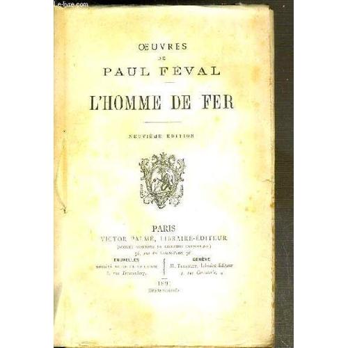L'homme De Fer / Oeuvres Nouvelles De Paul Feval