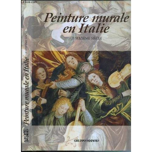 Peinture Murale En Italie - Le Seizieme Siecle
