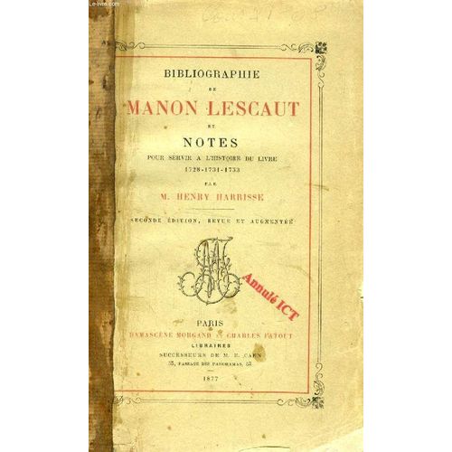 Bibliographie De Manon Lescaut Et Notes Pour Servir A L'histoire Du Livre