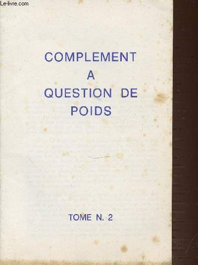 2 Fascicules : Complement A Question De Poids Tome N°2 + Les Dernieres Revelations