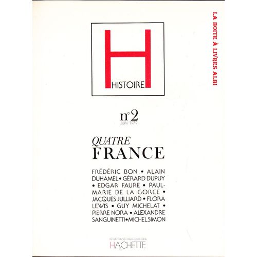 Histoire, Revue Trimestrielle D'histoire, N°2, Juin 1979, Quatre France