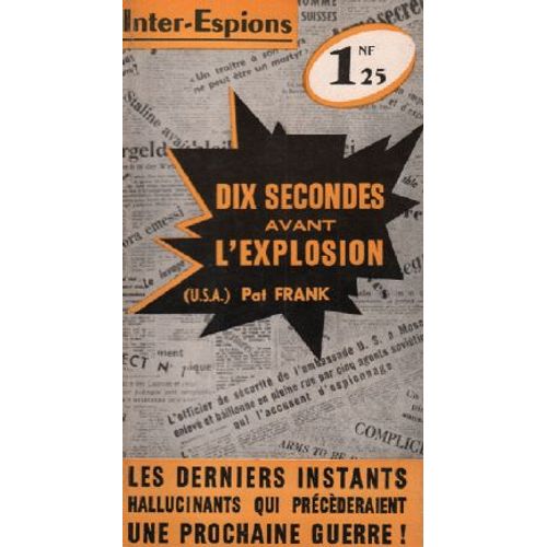 Dix Secondes Avant L'explosion