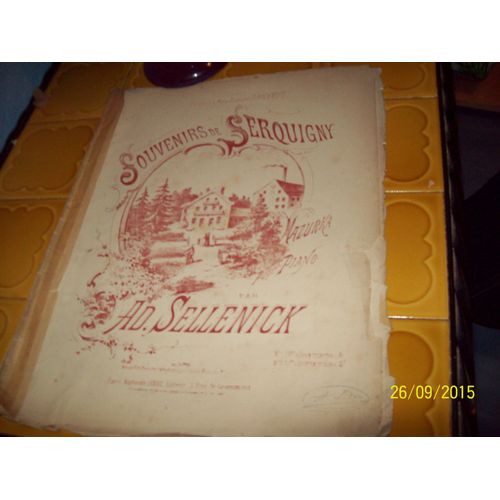 Partition 10 Pages : Souvenirs De Serquigny - Ad Sellenick (35x27 Cm) Ed. A. Leduc