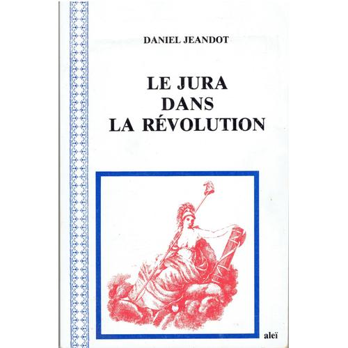 Le Jura Dans La Révolution