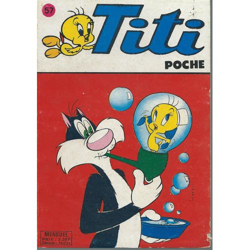 Le Cavalier Inconnu ( " Les Hommes Tigres " ) - Superboy ( " Super Bébé Fait Des Siennes " ) - Titi & Sylvestre - Riton Le Faucon - Daffy - Bugs Bunny : Titi Poche N° 57 ( Septembre 1978 )