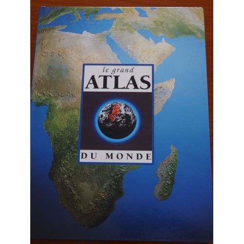 Le Grand Atlas Du Monde