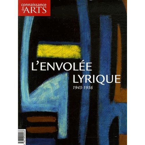 Connaissance Des Arts Hors-Série N° 281 - L'envolée Lyrique 1945-1956