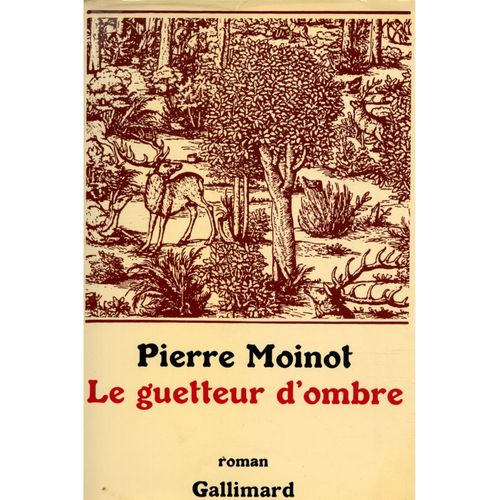 Le Guetteur D'ombre / Moinot, Pierre / Réf: 22474