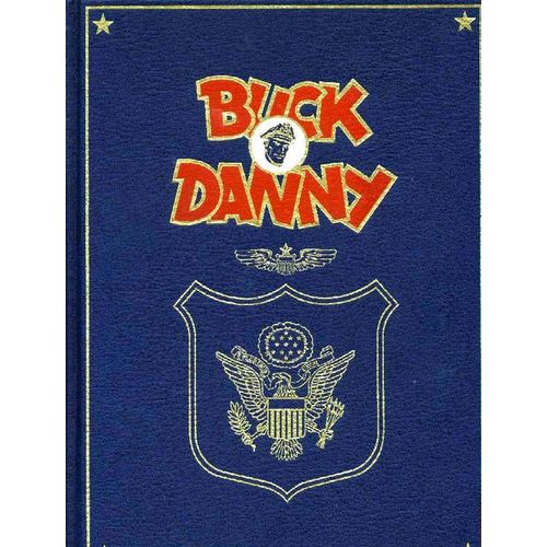 Buck Danny Tome 1 : La Revanche Du Ciel - Les Tigres Volants - Dans Les Griffes Du Dragon Noir - Attaque En Birmanie