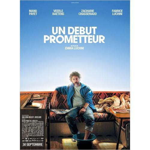 Un Début Prometteur -Véritable Affiche De Cinéma Pliée-Format 40x60 Cm-De Emma Luchini Avec Manu Payet, Veerle Baetens, Zacharie Chasseriaud, Fabrice Luchini, Jean-Michel Balthazar - 2015