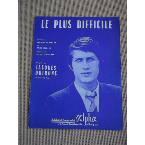 Le Plus Difficile, Jacques Dutronc