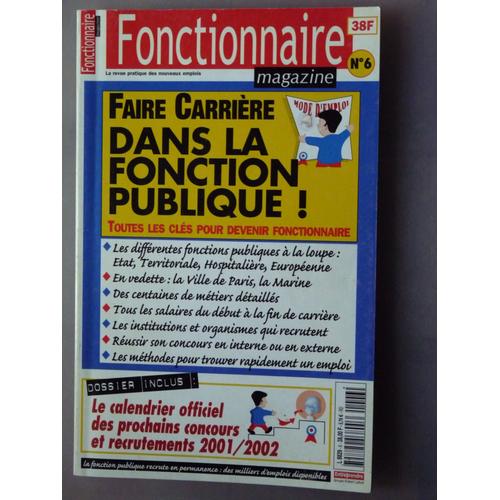 Fonctionnaire Magazine   N° 6 : Faire Carrière Dans La Foction Publique