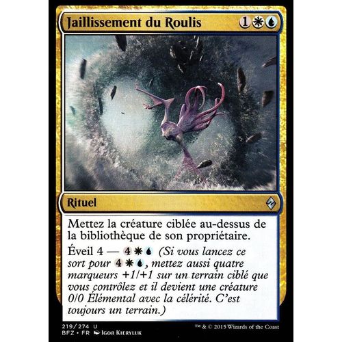 Jaillissement Du Roulis - La Bataille De Zendikar Vf - U - 219/274