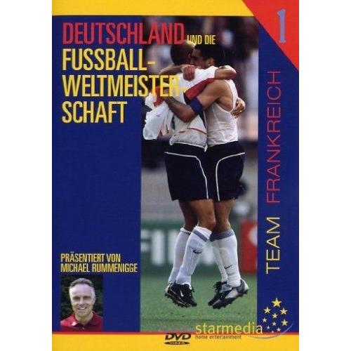 Deutschland Und Die Fußballweltmeisterschaft, Teil 1: Frankreich
