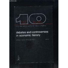 Debates And Controversies In Economic History- A-Sessions Proceedings Of The Tenth International Economic History Congress, Leuven, August 1990- Ouvrage En Anglais