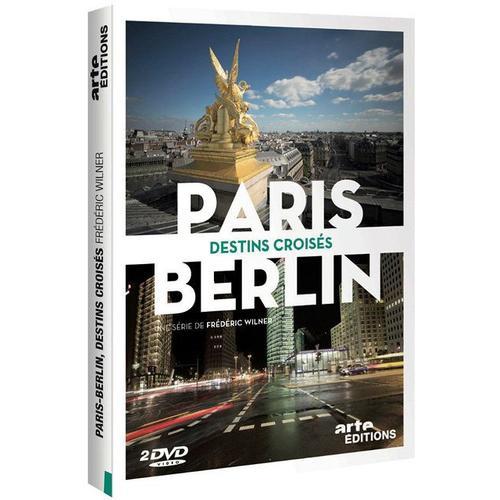 Paris-Berlin : Destins Croisés