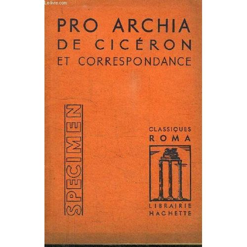 Pro Archia De Ciceron Et Correspondance - Extraits - Specimen