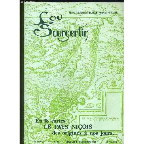 Lou Sourgentin N°49 12e Annne Nov.Dec. 1981 - En 18 Cartes Le Pays Niçois Des Origines À Nos Jours - Un Peu D'eau Claire Pour Le Coeur - Lu Banc De La Gleia - Per Si Rire Un Chicou - ...