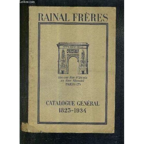 Rainal Freres - Catalogue General 1825-1934.