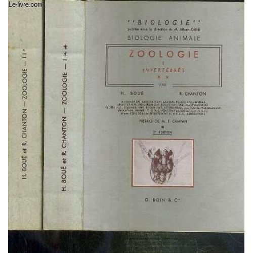 Zoologie - 2 Tomes - I + Ii / I. Invertebres - Ii. Procordes & Vertebres - Biologie Animale / Collection Biologie - 2eme Edition