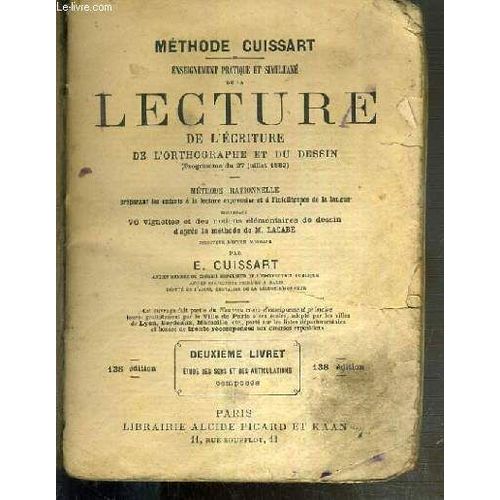 Enseignement Pratique Et Simultane De La Lecture De L'ecriture De L'orthographe Et Du Dessin (Programme Du 27 Juillet 1882) / Methode Cuissart - 2eme Livret Etude Des Sons Et Des ...