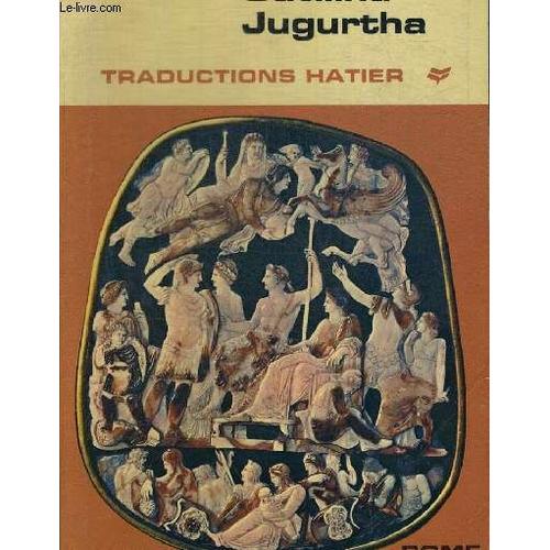 Salluste Catilina Jugurtha - Traductions Hatier Presnetees Par Georges Chapon - Ouvrage En Latin