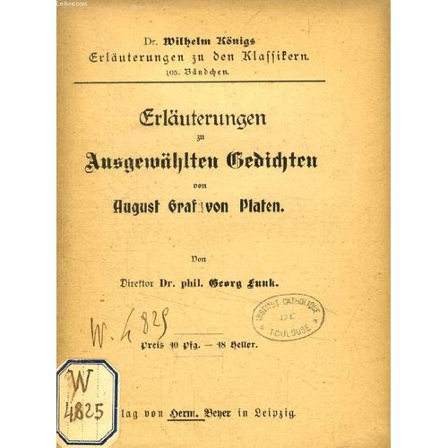 Erläuterungen Zu Ausgewählten Gedichten Von August Graf Von Platen