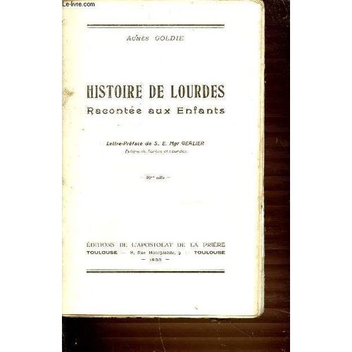 Histoire De Lourdes Racontee Aux Enfants.