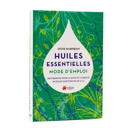 Huiles Essentielles Mode D'emploi