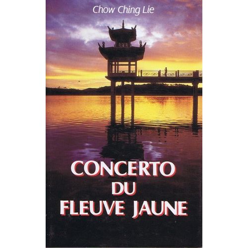 Concerto Du Fleuve Jaune