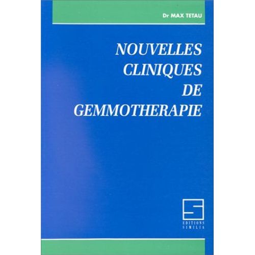 Nouvelles Cliniques De Gemmotherapie