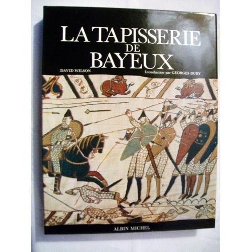 La Tapisserie De Bayeux